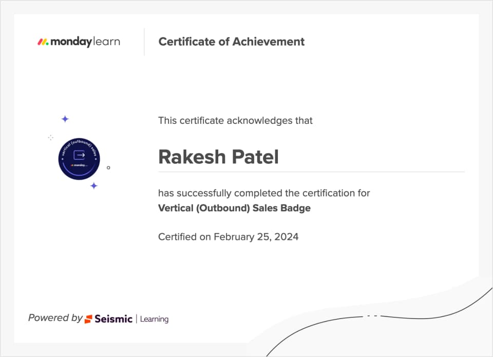 monday.com certificate of achievement: Vertical (Outbound) Sales Badge, awarded to Rakesh Patel, certified on February 25, 2024