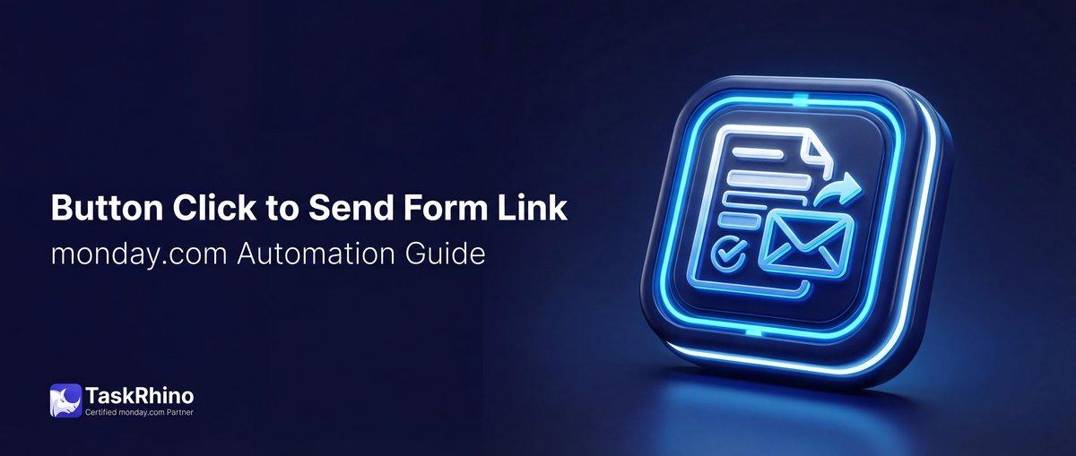 monday.com Button Click Send Form Link Email